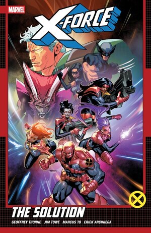 [X-Force by Geoffrey Thorne Vol. 2: The Solution (SC)]