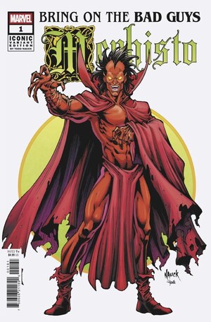 [Bring on the Bad Guys - Mephisto No. 1 (Cover F - Todd Nauck Iconic Variant)]