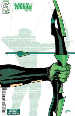 [Green Arrow (series 8) 27 (Cover C - Bruno Redondo Artist Spotlight)]