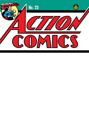 [Action Comics 23 Facsimile Edition (Cover C - Blank)]