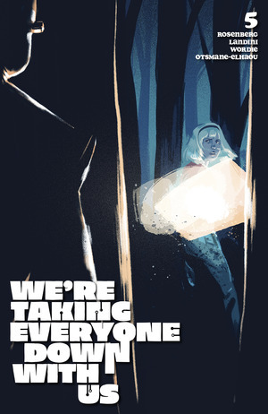[We're Taking Everyone Down With Us #5 (Cover C - Jacob Phillips)]