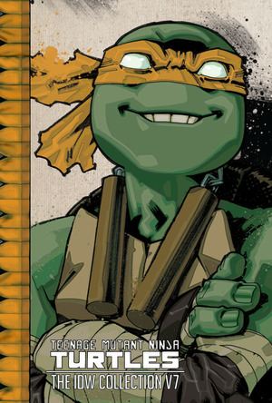 [Teenage Mutant Ninja Turtles - The IDW Collection Vol. 7 (SC)]