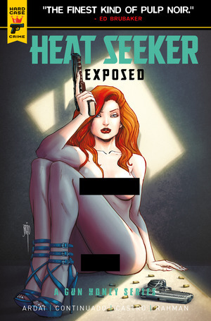 [Gun Honey - Heat Seeker: Exposed #2 (Cover C - Brao Nude Bagged)]