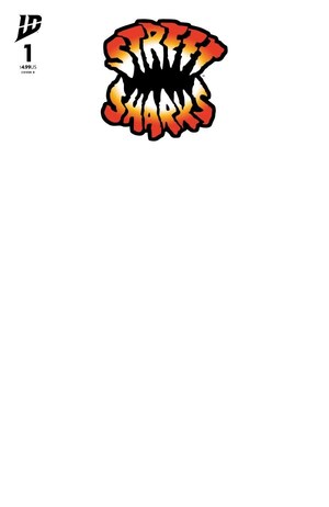 [Street Sharks #1 (Cover D - Blank)]