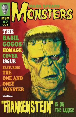 [Mark Spears Monsters #7 (Cover D - Mark Spears Famous Monsters of Filmland Homage Incentive)]