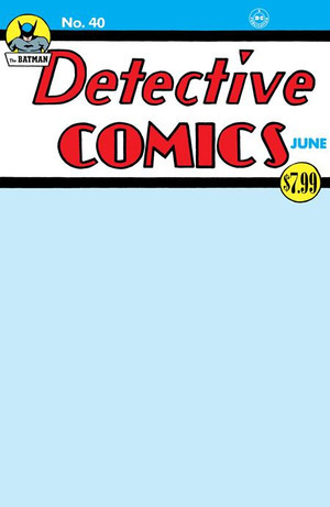 [Detective Comics 40 Facsimile Edition (Cover C - Blank)]