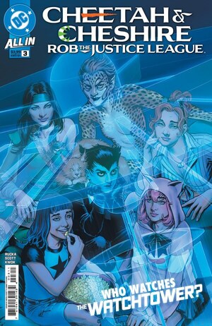 [Cheetah and Cheshire Rob the Justice League 3 (Cover A - Nicola Scott)]