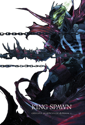 [King Spawn Origins Vol. 1 (HC)]