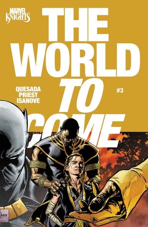 [Marvel Knights - World to Come No. 3 (Cover A - Joe Quesada)]