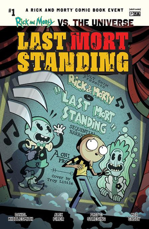 [Rick and Morty vs. the Universe: Last Mort Standing #1 (Cover B - Troy Little)]