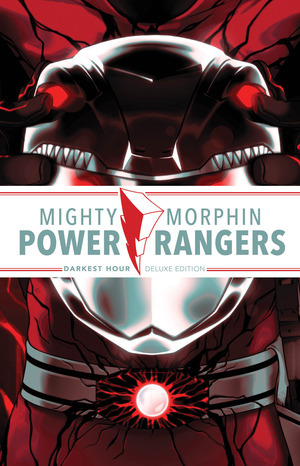 [Mighty Morphin Power Rangers - Darkest Hour Deluxe Edition (HC)]
