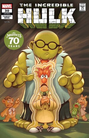 [Incredible Hulk (series 5) No. 30 (Cover B - Chrissie Zullo Muppets Variant)]