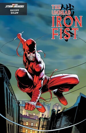 [Undead Iron Fist No. 2 (Cover C - Geoff Shaw Stormbreaker's New Class Variant)]