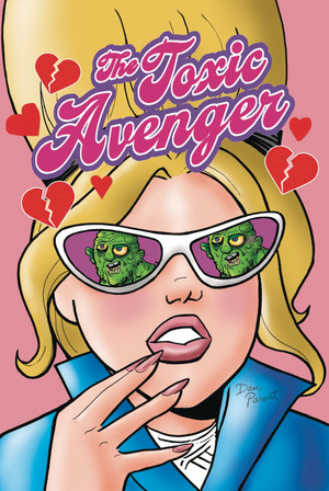 [Toxic Avenger (series 3) #4 (Cover B - Dan Parent Incentive)]