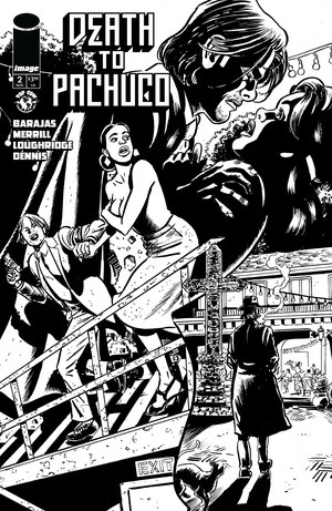 [Death to Pachuco #2 (Cover D - David Lapham B&W Incentive)]