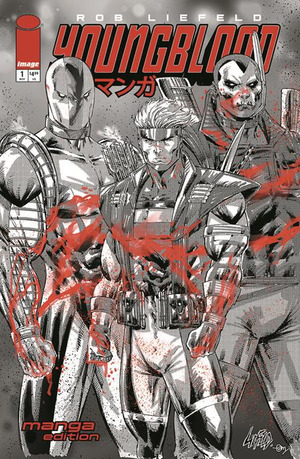 [Youngblood (series 6) #1 (Cover M - Rob Liefeld Manga B&W Variant)]