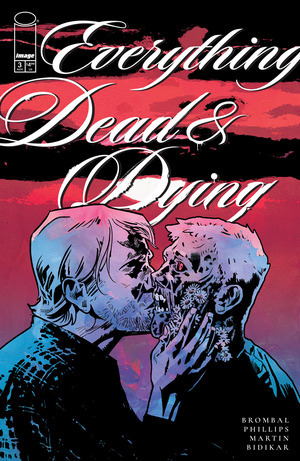 [Everything Dead & Dying #3 (Cover C - Michael Walsh Incentive)]
