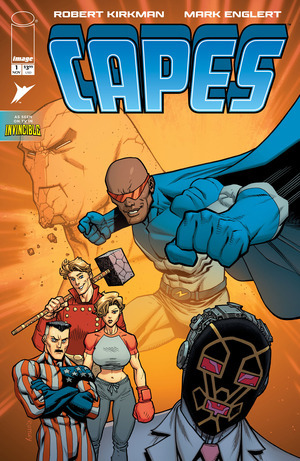 [Invincible Universe - Capes #1 (Cover A - Ryan Ottley & Dave McCaig)]