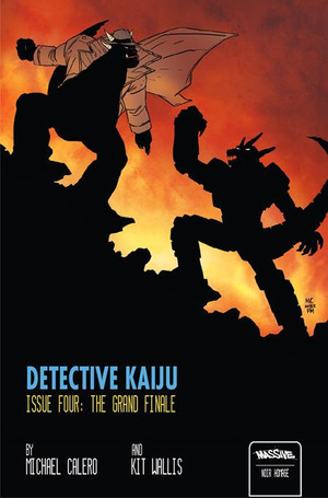 [Detective Kaiju #4 (Cover B - Michael Calero Noir Homage)]