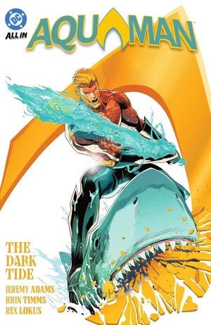 [Aquaman (series 9) Vol. 1: Dark Tide (SC)]