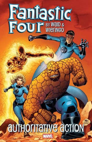 [Fantastic Four by Waid & Wieringo: Authoritative Action (SC)]