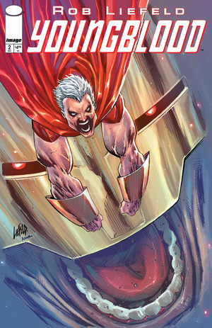 [Youngblood (series 6) #2 (Cover B - Rob Liefeld)]