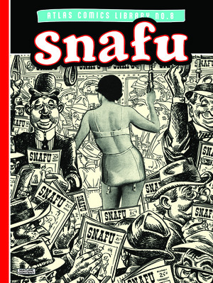 [Atlas Comics Library No. 8: Snafu (HC)]