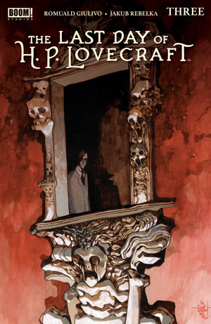 [Last Day of H.P. Lovecraft #3 (Cover A - Jakub Rebelka)]
