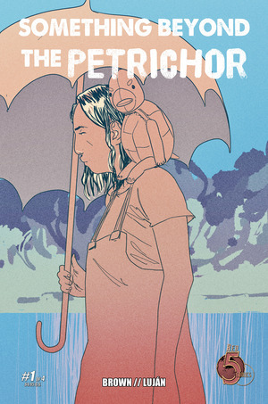 [Something Beyond the Petrichor #1]