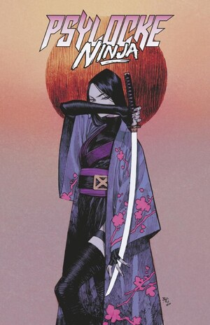 [Psylocke - Ninja No. 1 (Cover D - Dike Ruan Foil)]