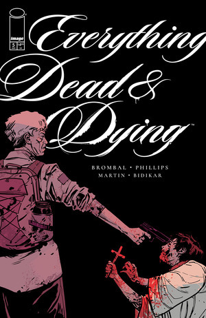 [Everything Dead & Dying #5 (Cover B - Jacob Phillips Gun Variant)]