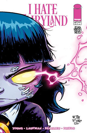[I Hate Fairyland #47 (Cover C - Skottie Young)]