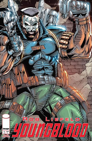 [Youngblood (series 6) #1 (3rd printing, Cover B - Rob Liefeld)]
