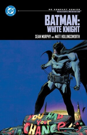 [Batman: White Knight (DC Compact Edition, SC)]