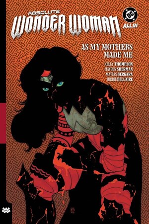 [Absolute Wonder Woman Vol. 2: As My Mother Made Me (SC)]