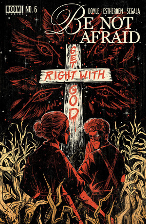 [Be Not Afraid #6 (Cover B - Evangeline Gallagher)]