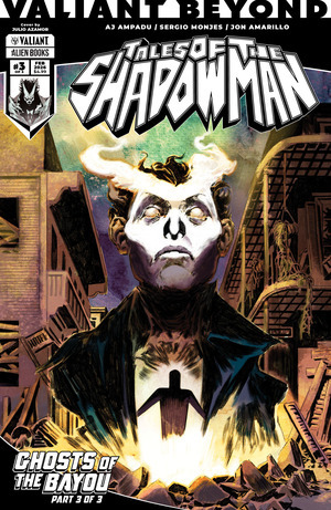 [Shadowman - Tales of the Shadowman: Ghosts of the Bayou #3 (Cover B - Julio Azamor)]