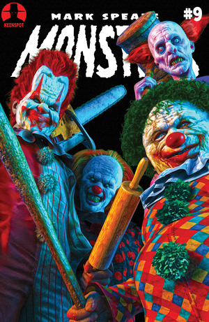 [Mark Spears Monsters #9 (Cover C - Mark Spears Send in the Clowns Variant)]
