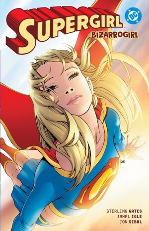 [Supergirl - Bizarrogirl (2026 edition, SC)]
