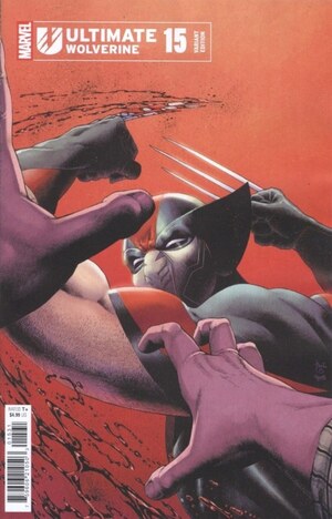 [Ultimate Wolverine (series 2) No. 15 (Cover C - Paulo Siqueira Incentive)]