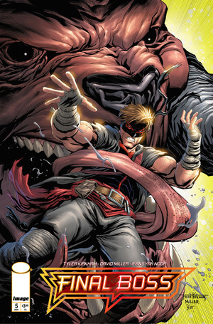 [Final Boss #5 (Cover A - Tyler Kirkham)]