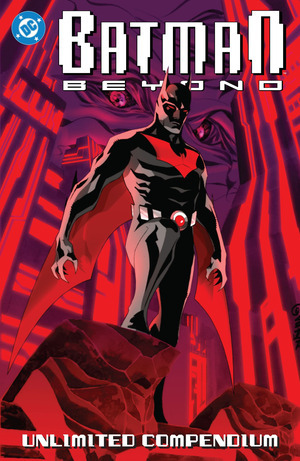 [Batman Beyond - Unlimited Compendium (SC)]