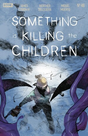 [Something is Killing the Children #46 (Cover A - Werther Dell'Edera)]