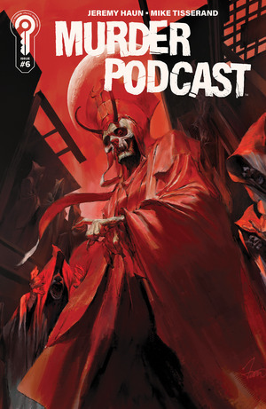 [Murder Podcast #6 (Cover B - Mike Tisserand)]