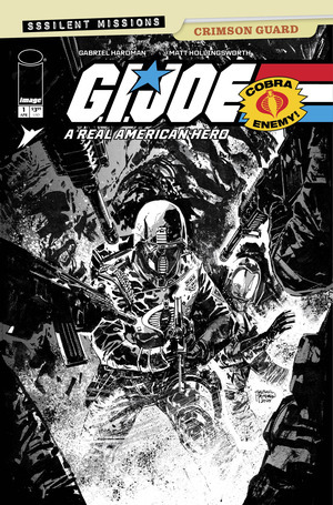 [G.I. Joe: A Real American Hero - Sssilent Missions: Crimson Guard #1 (Cover C - Gabriel Hardman B&W Incentive)]