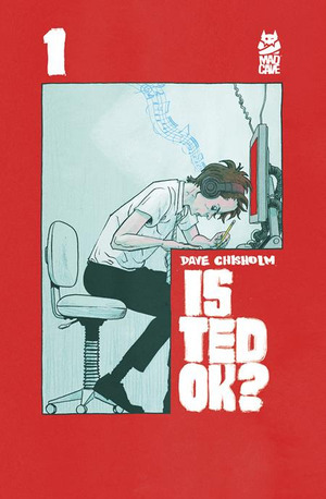 [Is Ted Okay? #1 (2nd printing)]
