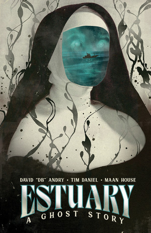 [Estuary: A Ghost Story #1 (1st printing, Cover C - Tim Daniel)]