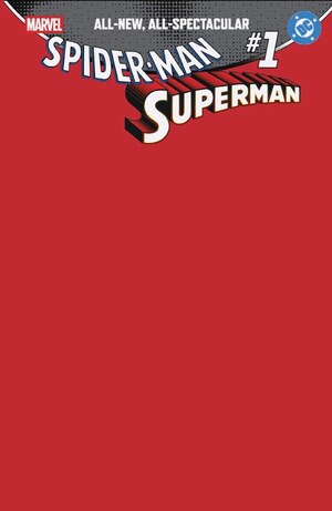 [Marvel / DC: Spider-Man / Superman No. 1 (1st printing, Cover K - Blank)]
