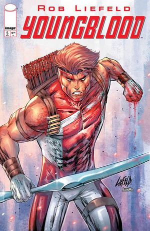 [Youngblood (series 6) #5 (Cover B - Rob Liefeld)]