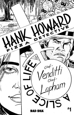 [Hank Howard, Pizza Detective - Slice of Life #1 (Cover E - David Lapham B&W Incentive)]